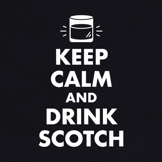 Keep Calm and Drink Scotch by designminds1